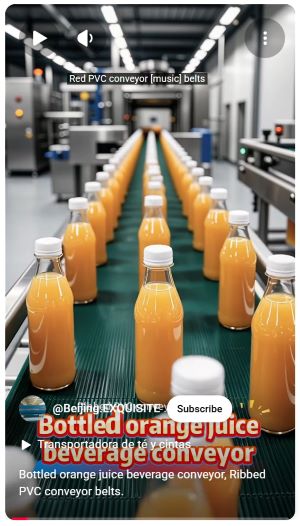 Bottled orange juice beverage conveyor, Ribbed PVC conveyor belts..jpg